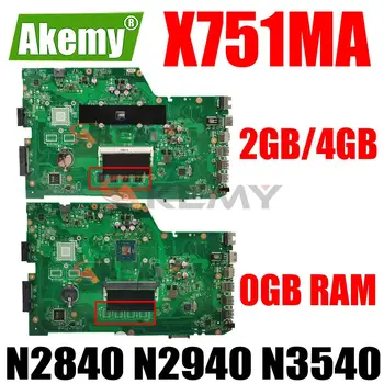 X751MA Dizüstü Anakart N2840 N2940 N3540 CPU 2GB 4GB RAM ASUS K751M K751MA R752M R752MA X751MD X751MJ Laptop Anakart