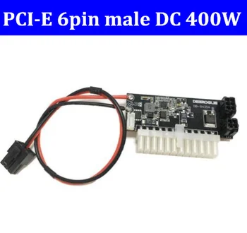 YENİ PCI-E erkek Giriş 12V-ATX-400W 24pin Güç Kaynağı ITX Yüksek DC-ATX PSU Mini güç Swithc Pico modülü 6pin DC Modülü ITX Z1