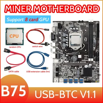 HOT-B75 8 Kart BTC Madencilik Anakart + Rastgele CPU + USB Uzatma Kablosu (1 M) + Anahtarı Hattı + SATA Kablosu 8XUSB3. 0 LGA1155 DDR3 MSATA