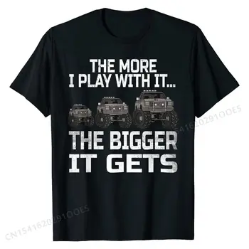 Ne kadar çok oynarsam...O kadar büyük Olur Erkekler kadınlar hoş t-Shirt moda erkek üst T-Shirt Pamuk Tees Normal