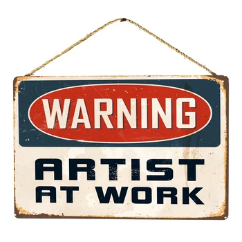 Sanatçı İş Yerinde Uyarı Komik Tabela Uyarı işareti Vintage Tarzı Ev Duvar Tabela Plak Poster Duvar duvar süsü Shabby Chic